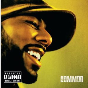 Be [Explicit Content] , Common
