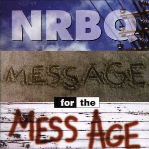 Message for the Mess Age , NRBQ