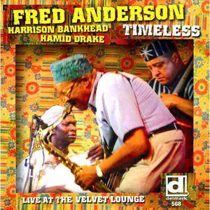 Timeless, Live At The Velvet Lounge , Fred Anderson