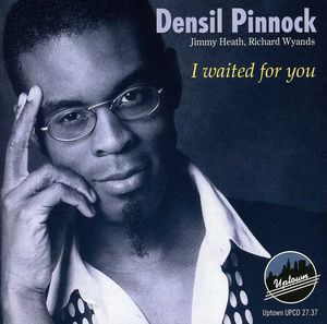 I Waited for You , Densil Pinnock