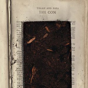The Con , Tegan & Sara