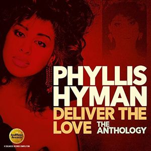Deliver The Love: The Anthology [Import] , Phyllis Hyman