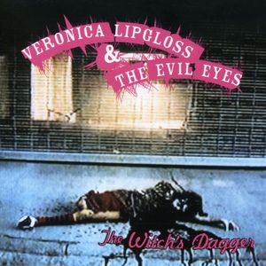 The Witch's Dagger , Veronica Lipgloss & the Evil Eyes