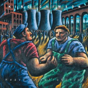Heavy Construkction [Import] , King Crimson