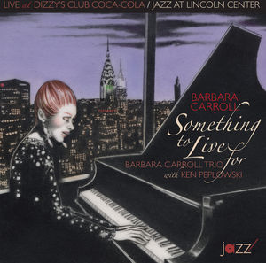 Something to Live for , Barbara Carroll