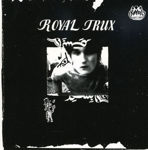 Royal Trux (First) , Royal Trux