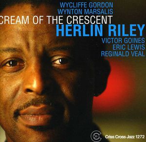 Cream of the Crescent , Herlin Riley