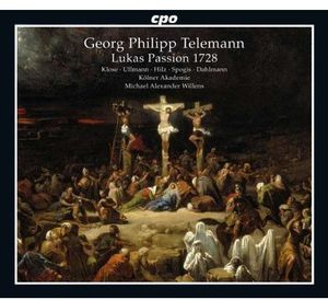 Lukas Passion 1728 , Michael Alexander Willens