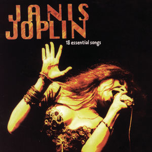 18 Essential Songs , Janis Joplin