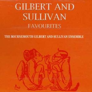 Gilbert & Sullivan Favourites , Bournemouth Gilbert & Sullivan Ensemble