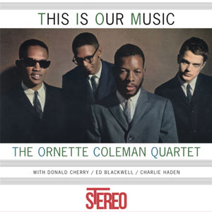 This Is Our Music , Ornette Coleman