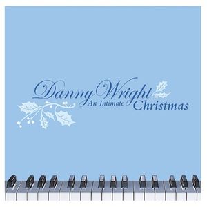 An Intimate Christmas , Danny Wright