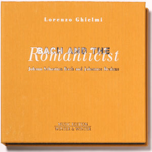 Bach & the Romanticist , Lorenzo Ghielmi