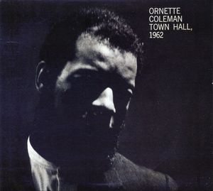Town, Hall 1962 [Remastered] [Digipack] , Ornette Coleman
