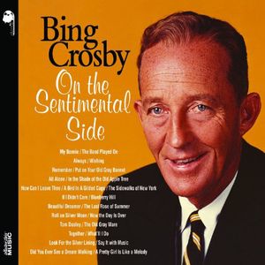 On The Sentimental Side (Deluxe Edition) , Bing Crosby