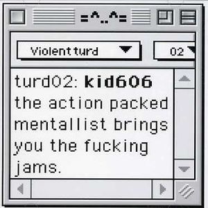 Action Packed Mentalist Brings You The F***ing Jams , Kid606