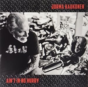 Ain'T In No Hurry , Jorma Kaukonen