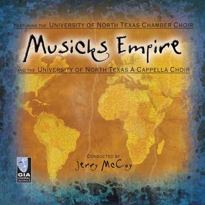 Musicks Empire , North Texas Chamber Choir