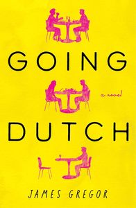 Going Dutch: A Novel