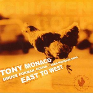 East to West , Tony Monaco