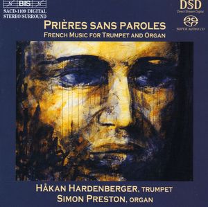 French Music for Trumpet & Organ , Håkan Hardenberger