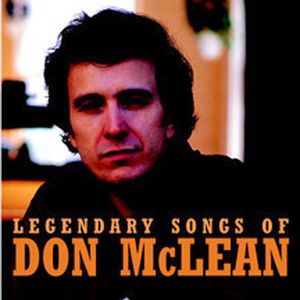 Legendary Songs of Don McLean , Don McLean