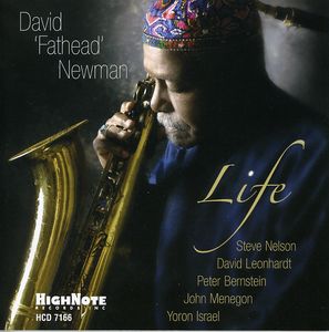 Life , David "Fathead" Newman