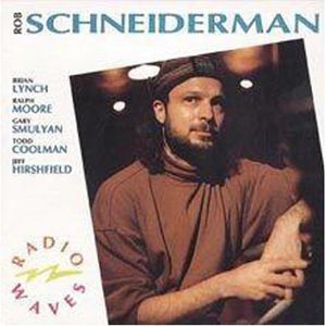 Radio Waves , Rob Schneiderman