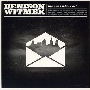 The Ones Who Wait , Denison Witmer