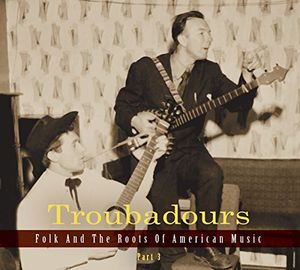 Troubadours Part 3 /  Various 