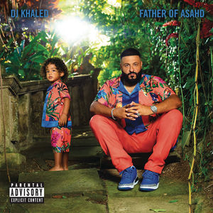 Father Of Asahd , DJ Khaled