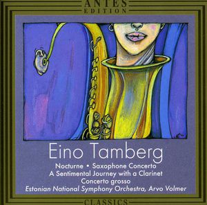 Nocturne Op 90 / Saxophone Cto / Cto Gross Op 5 , Arvo Volmer