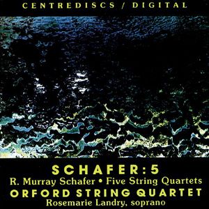 Schafer: 5 , R. Murray Schafer