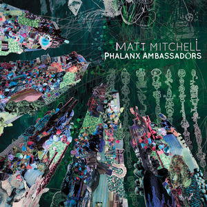 Phalanx Ambassadors , Matt Mitchell