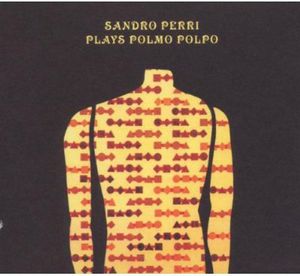 Plays Polmo Polpo , Sandro Perri
