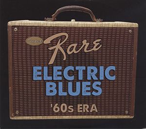 Super Rare Electric Blues: 1960s Era / Various , Various Artists