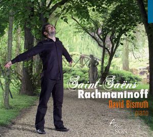 Saint-Saens & Rachmaninov , David Bismuth