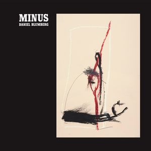 Minus , Daniel Blumberg