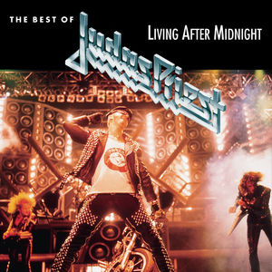 Best of: Living After Midnight , Judas Priest