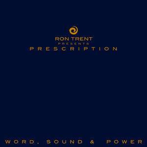 Prescription: Word Sound & Power , Ron Trent