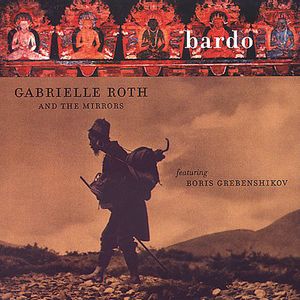 Bardo , Gabrielle Roth