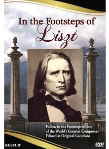 In the Footsteps of Liszt , Franz Liszt