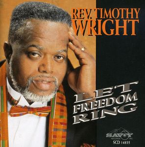 Let Freedom Ring , Rev. Timothy Wright
