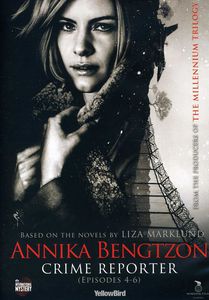 Annika Bengtzon, Crime Reporter: Episodes 4-6 , Björn Kjellman