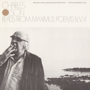 Charles Olson Reads from Maximus Poems Iv, V, Vi , Charles Olson