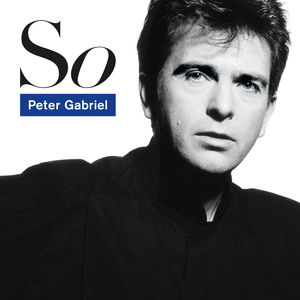 So [25th Anniversary Edition] [Remastered] , Peter Gabriel