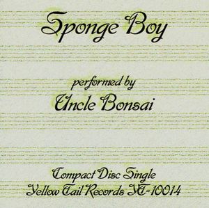 Sponge Boy , Uncle Bonsai