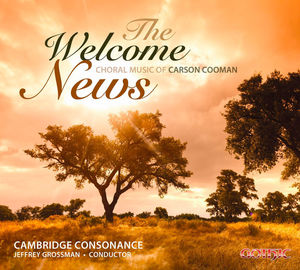 Welcome News: Choral Music of Cooman , Cambridge Consonance