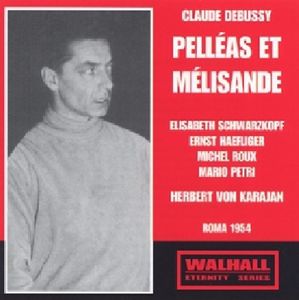 Pelleas Et Melisande , Schwarzkopf