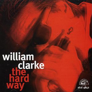 Hard Way , William Clarke